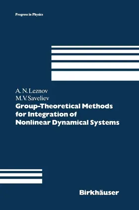 Leznov / Saveliev |  Group-Theoretical Methods for Integration of Nonlinear Dynamical Systems | Buch |  Sack Fachmedien