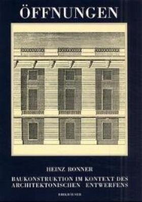 Ronner |  Öffnungen Baukonstruktion im Kontext des architektonischen Entwerfens | Buch |  Sack Fachmedien