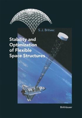 Britvec |  Stability and Optimization of Flexible Space Structures | Buch |  Sack Fachmedien