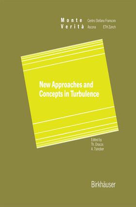 Tsinober / Dracos |  New Approaches and Concepts in Turbulence | Buch |  Sack Fachmedien