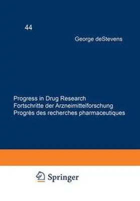 deStevens / Jucker / Zingel |  Progress in Drug Research / Fortschritte der Arzneimittelforschung / Progrès des recherches pharmaceutiques | Buch |  Sack Fachmedien