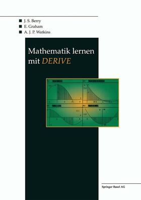 Berry / Watkins / Graham |  Mathematik lernen mit DERIVE | Buch |  Sack Fachmedien