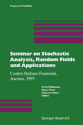 Bolthausen / Russo / Dozzi |  Seminar on Stochastic Analysis, Random Fields and Applications | Buch |  Sack Fachmedien