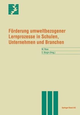 Roux |  Förderung umweltbezogener Lernprozesse in Schulen, Unternehmen und Branchen | Buch |  Sack Fachmedien