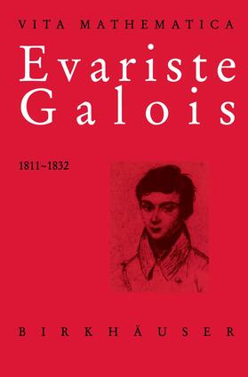 Toti Rigatelli |  Toti Rigatelli, L: Evariste Galois 1811¿1832 | Buch |  Sack Fachmedien