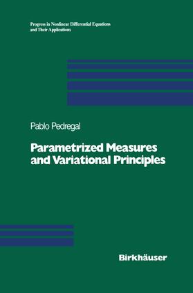 Pedregal |  Parametrized Measures and Variational Principles | Buch |  Sack Fachmedien