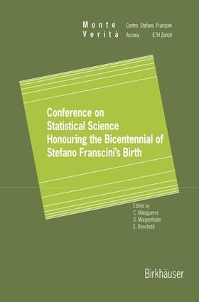 Malaguerra / Ronchetti / Morgenthaler |  Conference on Statistical Science Honouring the Bicentennial of Stefano Franscini¿s Birth | Buch |  Sack Fachmedien