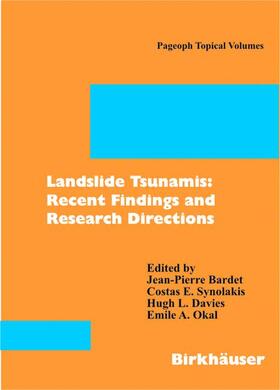 Bardet / Synolakis / Okal |  Landslide Tsunamis: Recent Findings and Research Directions | Buch |  Sack Fachmedien