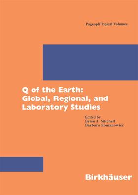 Mitchell / Romanowicz |  Q of the Earth: Global, Regional, and Laboratory Studies | Buch |  Sack Fachmedien