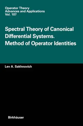 Sakhnovich |  Spectral Theory of Canonical Differential Systems. Method of Operator Identities | Buch |  Sack Fachmedien