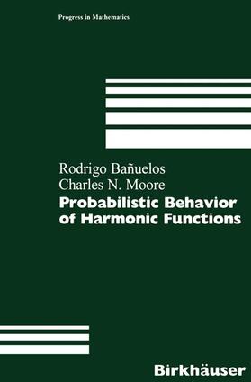 Moore / Banuelos |  Probabilistic Behavior of Harmonic Functions | Buch |  Sack Fachmedien