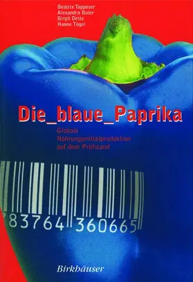 Tappeser / Tügel / Baier |  Die blaue Paprika | Buch |  Sack Fachmedien