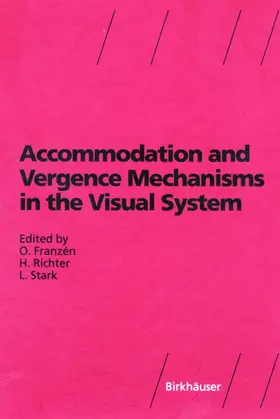 Franzen / Richter / Stark |  Accommodation and Vergence Mechanisms in the Visual System | Buch |  Sack Fachmedien