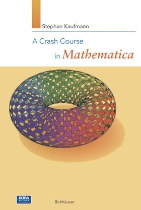 Kaufmann |  A Crash Course in Mathematica | Buch |  Sack Fachmedien