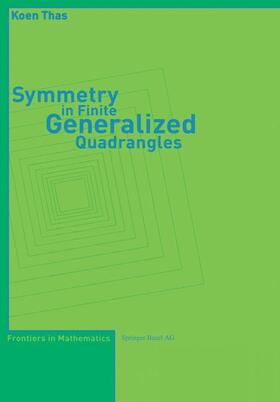 Thas |  Symmetry in Finite Generalized Quadrangles | Buch |  Sack Fachmedien