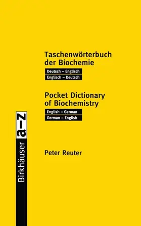 Reuter |  Taschenwörterbuch der Biochemie / Pocket Dictionary of Biochemistry | Buch |  Sack Fachmedien