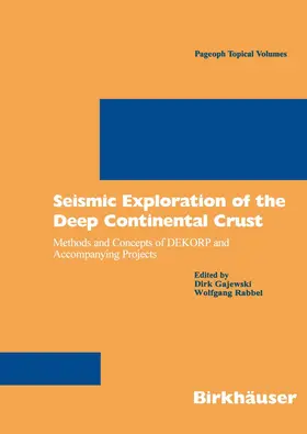 Rabbel / Gajewski |  Seismic Exploration of the Deep Continental Crust | Buch |  Sack Fachmedien