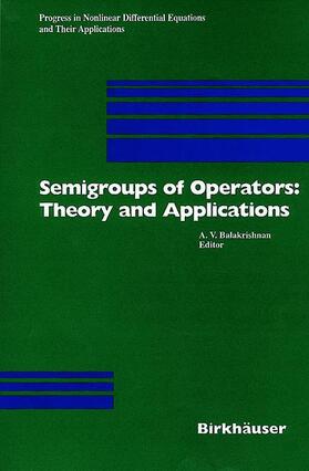 Balakrishnan |  Semigroups of Operators: Theory and Applications | Buch |  Sack Fachmedien