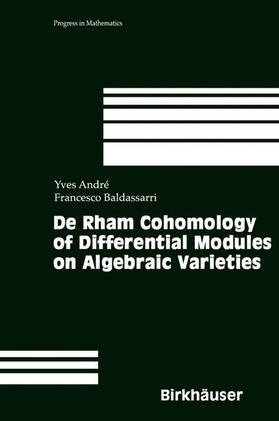 Baldassarri / André |  De Rham Cohomology of Differential Modules on Algebraic Varieties | Buch |  Sack Fachmedien
