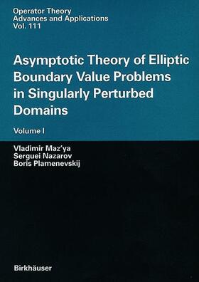 Maz'ya / Plamenevskij / Nazarov |  Asymptotic Theory of Elliptic Boundary Value Problems in Singularly Perturbed Domains | Buch |  Sack Fachmedien