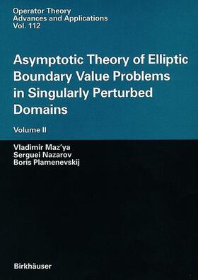 Maz'ya / Plamenevskij / Nazarov |  Asymptotic Theory of Elliptic Boundary Value Problems in Singularly Perturbed Domains Volume II | Buch |  Sack Fachmedien