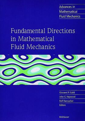 Galdi / Rannacher / Heywood |  Fundamental Directions in Mathematical Fluid Mechanics | Buch |  Sack Fachmedien