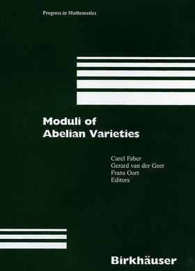 van der Geer / Oort / Faber |  Moduli of Abelian Varieties | Buch |  Sack Fachmedien