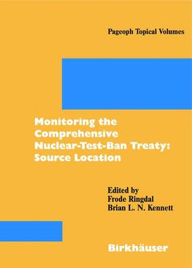 Kennett / Ringdal |  Monitoring the Comprehensive Nuclear-Test-Ban Treaty: Source Location | Buch |  Sack Fachmedien