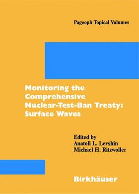 Ritzwoller / Levshin |  Monitoring the Comprehensive Nuclear-Test-Ban Treaty: Surface Waves | Buch |  Sack Fachmedien