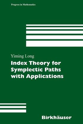 Long |  Index Theory for Symplectic Paths with Applications | Buch |  Sack Fachmedien