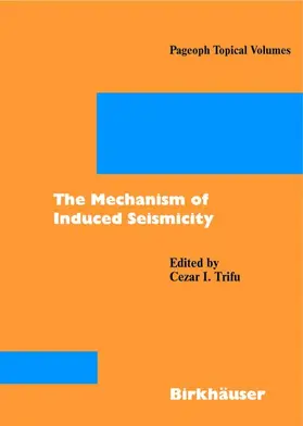 Trifu |  The Mechanism of Induced Seismicity | Buch |  Sack Fachmedien