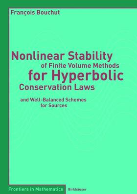 Bouchut |  Nonlinear Stability of Finite Volume Methods for Hyperbolic Conservation Laws | Buch |  Sack Fachmedien