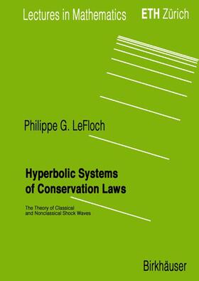 LeFloch |  Hyperbolic Systems of Conservation Laws | Buch |  Sack Fachmedien