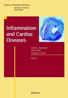 Feuerstein / Mann / Libby |  Inflammation and Cardiac Diseases | Buch |  Sack Fachmedien