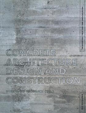 Fröhlich |  Concrete Architecture | Buch |  Sack Fachmedien