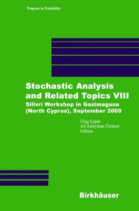 Üstünel / Capar |  Stochastic Analysis and Related Topics VIII | Buch |  Sack Fachmedien