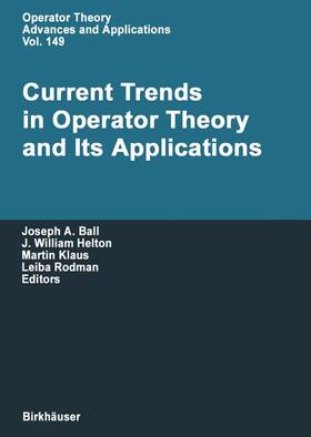 Ball / Rodman / Helton |  Current Trends in Operator Theory and its Applications | Buch |  Sack Fachmedien