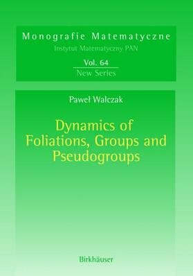 Walczak |  Dynamics of Foliations, Groups and Pseudogroups | Buch |  Sack Fachmedien