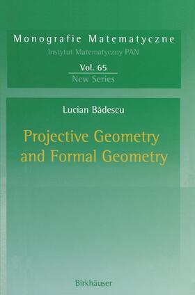 Badescu |  Projective Geometry and Formal Geometry | Buch |  Sack Fachmedien