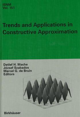 Mache / Bruin / Szabados |  Trends and Applications in Constructive Approximation | Buch |  Sack Fachmedien