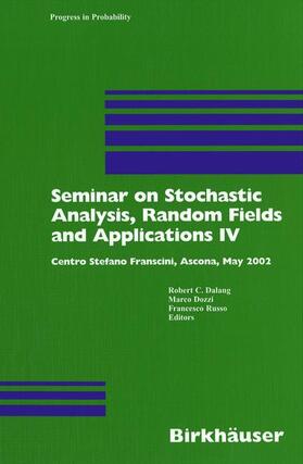 Dalang / Russo / Dozzi |  Seminar on Stochastic Analysis, Random Fields and Applications IV | Buch |  Sack Fachmedien