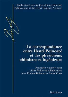 Walter / Coret / Bolmont |  La correspondance entre Henri Poincaré et les physiciens, chimistes et ingénieurs | Buch |  Sack Fachmedien