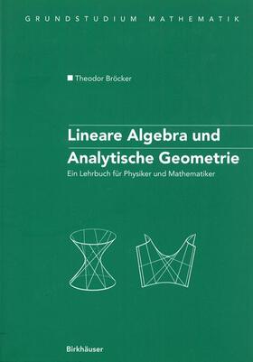 Bröcker |  Lineare Algebra und Analytische Geometrie | Buch |  Sack Fachmedien