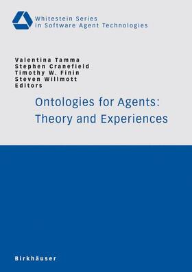 Tamma / Willmott / Cranefield |  Ontologies for Agents: Theory and Experiences | Buch |  Sack Fachmedien