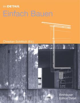 Schittich |  Im Detail: Einfach Bauen | Buch |  Sack Fachmedien