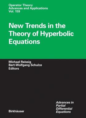 Schulze / Reissig |  New Trends in the Theory of Hyperbolic Equations | Buch |  Sack Fachmedien