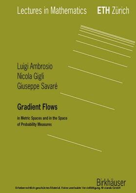 Ambrosio / Gigli / Savare |  Gradient Flows | eBook | Sack Fachmedien