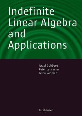 Gohberg / Lancaster / Rodman |  Indefinite Linear Algebra and Applications | eBook | Sack Fachmedien