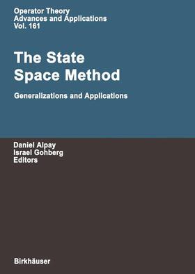 Gohberg / Alpay |  The State Space Method | Buch |  Sack Fachmedien