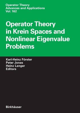 Förster / Jonas / Langer |  Operator Theory in Krein Spaces and Nonlinear Eigenvalue Problems | eBook | Sack Fachmedien